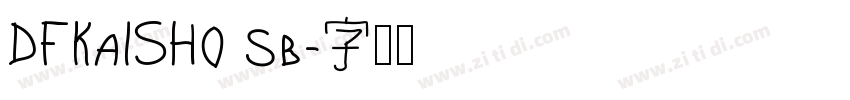 DFKaiSho sb字体转换